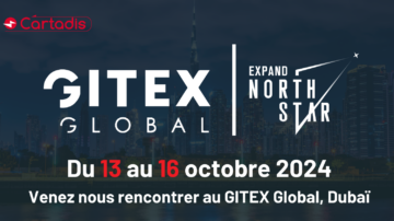 Cartadis au Salon GITEX GLOBAL 2024 de Dubaï 